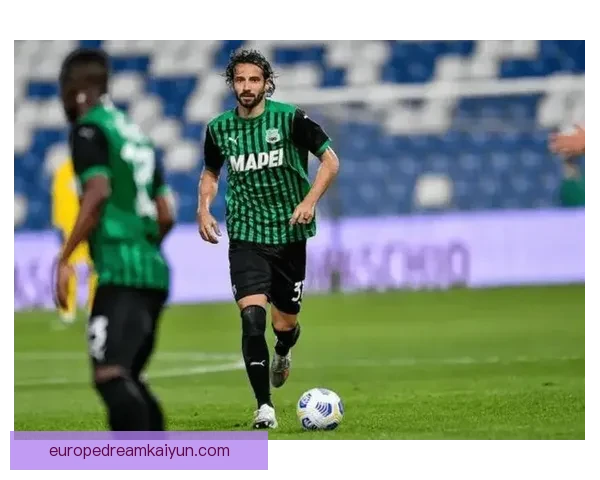 萨索洛在新赛季中攻防平衡，持续提升整体竞争力引人关注